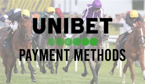 Unibet Payment Methods .
